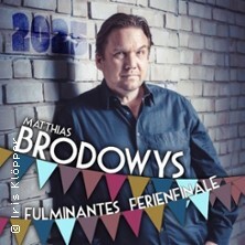 Matthias Brodowy - Brodowys fulminantes Ferien Finale 2025 Hannover