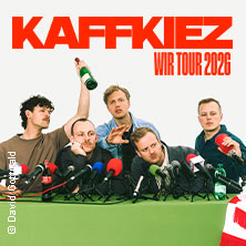 KAFFKIEZ - Wir Tour 2026 14.04.2026 Swiss Life Hall Hannover
