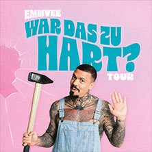 EMMVEE - War das zu hart? 20.05.2026 Swiss Life Hall Hannover
