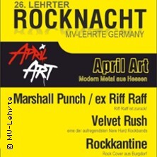 Die 26. Lehrter Rocknacht - April Art, Marshall Punch, Velvet Rush u.v.m. Lehrte