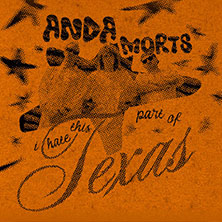 Anda Morts - I hate this part of Texas - Tour 14.09.2026 Cafe Glocksee