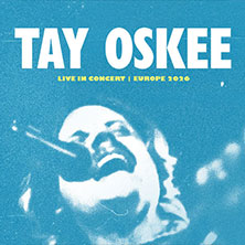 Tay Oskee 26.10.2026 Lux