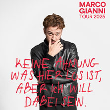 Marco Gianni - Keine Ahnung was hier los ist, aber ich will dabei sein 14.11.2025 Theater am Aegi