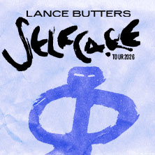 LANCE BUTTERS - Selfcare Tour 2026 08.09.2026 Musikzentrum Hannover