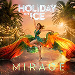 Holiday on Ice - MIRAGE - Sonderveranstaltung Sächsische.de
