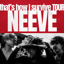 NEEVE - that’s how I survive - Tour 2026 26.09.2026 Lux