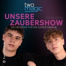 Unsere Zaubershow by twoMagic - Tour 2026 18.04.2026 Kulturzentrum FAUST