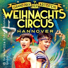 Weihnachtscircus Hannover - 7. Grand Prix der Artisten 20.12.2025 Schützenplatz Hannover