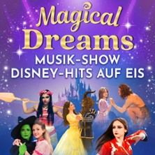 Magical Dreams – Musik-Show auf Eis 30.04.2026 Theater am Aegi