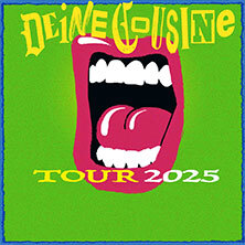 Deine Cousine - Tour 2025 Hannover