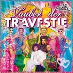 Zauber Der Travestie - Das Original ...die schräg schrille andere Show