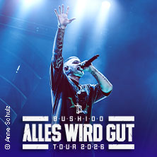BUSHIDO - Alles wird gut - Tour 2026 14.01.2026 ZAG Arena