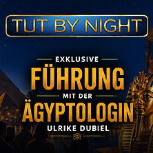 Öffentliche Führung | TUTANCHAMUN - Ein Immersives Abenteuer 13.08.2026 Alte Druckerei