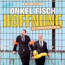 ONKeL fISCH - Hoffnung - ein Serviervorschlag 19.02.2026 daunstärs