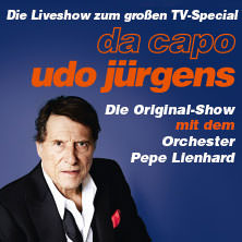 Da Capo Udo Jürgens - Die Original-Show 2025 mit dem Orchester Pepe Lienhard 29.01.2026 Swiss Life Hall Hannover