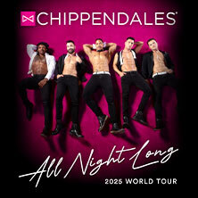 Chippendales - 2025 All Night Long Tour Hannover