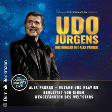 Die Hommage an Udo Jürgens - Das Konzert mit Alex Parker 14.01.2027 Stadttheater Wunstorf