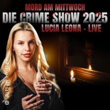 Mord am Mittwoch - Die Crime Show 2025 - Lucia Leona Hannover