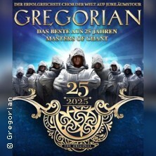 GREGORIAN - 25 Jahre Masters of Chant! Hannover