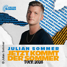 Julian Sommer - Jetzt kommt der Sommer - Tour 2026 Hannover