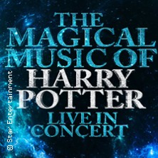 The Magical Music of Harry Potter - Live in Concert 10.02.2026 Theatersaal Langenhagen