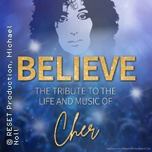 BELIEVE - The Tribute To The Life And Music Of Cher Peine