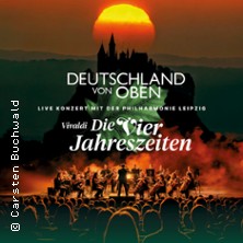 Deutschland von oben - Vivaldi: Die Vier Jahreszeiten - Live 20.12.2025 HCC Hannover Congress Centrum