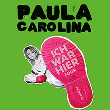 Paula Carolina - Ich war hier - Tour 2026 19.04.2026 Capitol