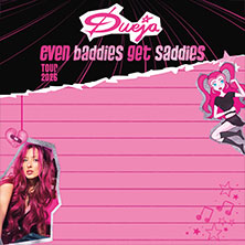 DUEJA - EVEN BADDIES GET SADDIES - Tour 2026 02.05.2026 Lux