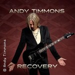 Andy Timmons Band - Recovery - Live 2026