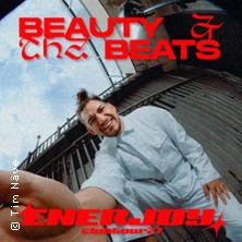 Beauty & the Beats - ENERJOY Tour 2027 19.03.2027 Lux