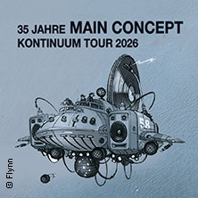 Main Concept - 35 Jahre Main Concept Kontinuum Tour 2026 07.11.2026 Panke