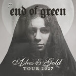 End Of Green - Ashes & Gold Tour 2027