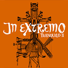 In Extremo - Tranquilo II - Akustik Tour 2026 10.12.2026 Theater am Aegi