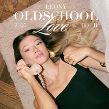 Leony - OLDSCHOOL LOVE TOUR 2025 Hannover