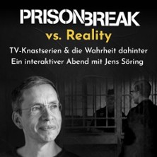 Prison Break vs. Reality mit Jens Söring / TV-Knastserien & die Wahrheit dahinter 05.12.2026 Heimathafen Hannover