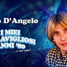 Nino D'Angelo - I miei meravigliosi anni ’80 …e non solo! Hannover